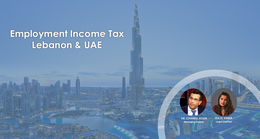 Employment Income Tax Lebanon & UAE
