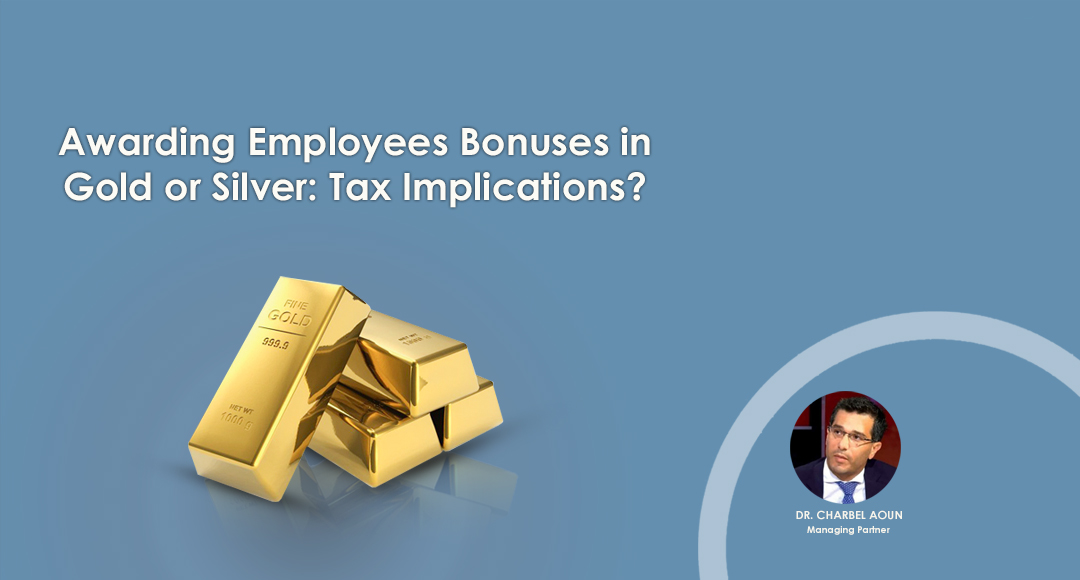 Awarding Employees Bonuses in Gold or Silver: Tax Implications?